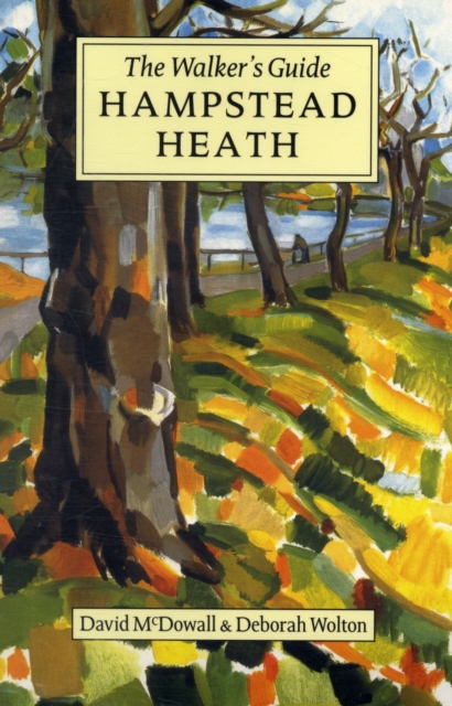 Hampstead Heath : The Walker's Guide, Paperback / softback Book