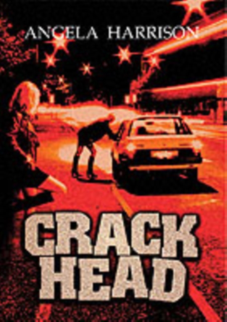 Crackhead : v. 1, Paperback Book