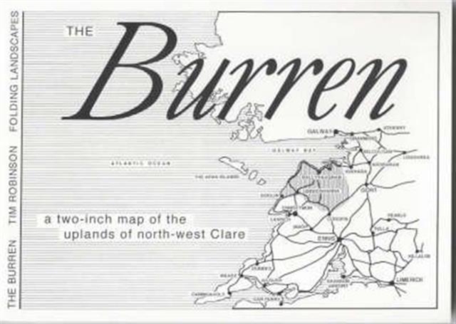 The Burren : A Two Inch Map of the Uplands of North-west Clare, Sheet map, folded Book
