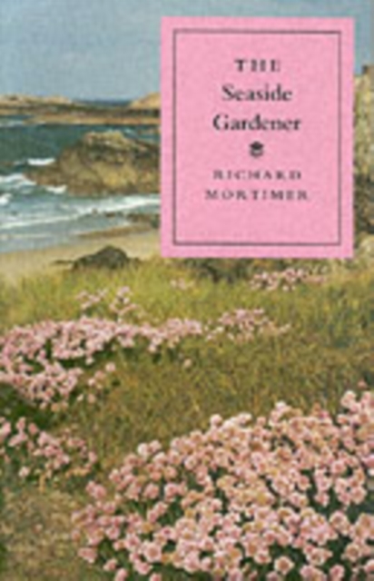 The Seaside Gardener, Paperback Book