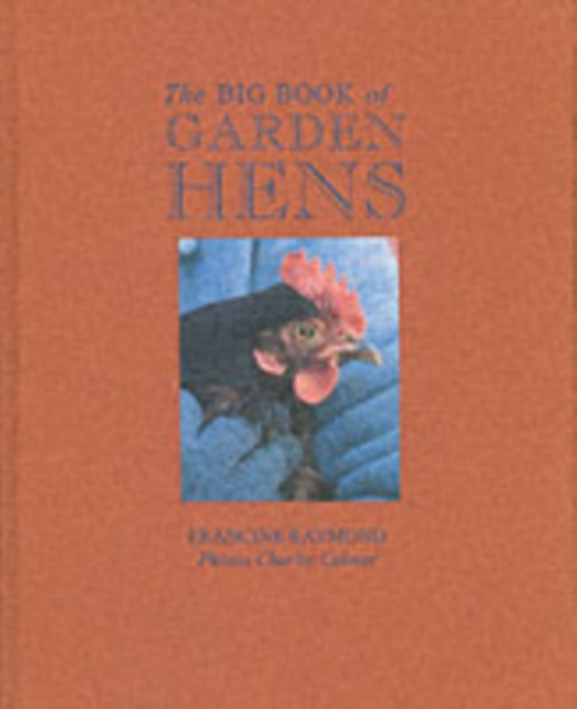 The Big Book of Garden Hens, Hardback Book