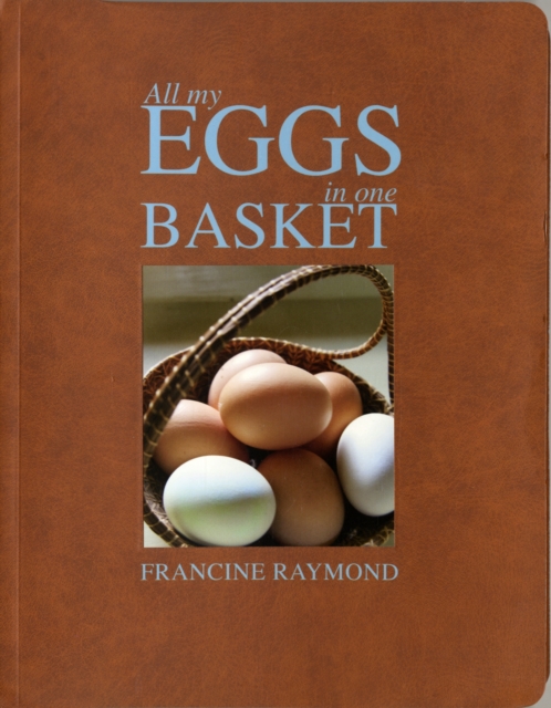 All My Eggs in One Basket, Hardback Book