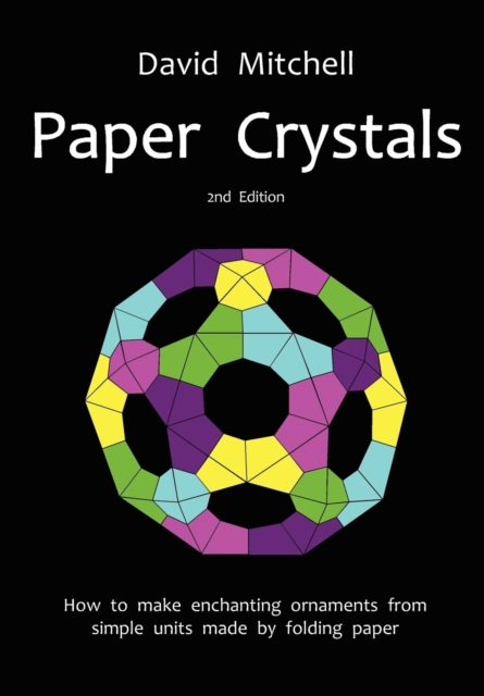 Paper Crystals, Paperback / softback Book