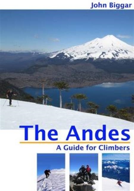 The Andes : A Guide for Climbers, Paperback / softback Book