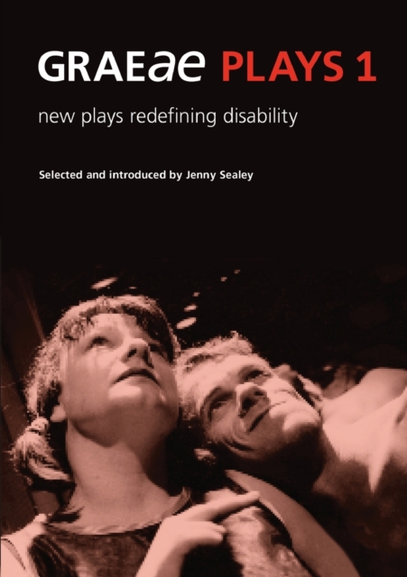 Graeae Plays 1 : New Plays Redefining Disability, Paperback / softback Book