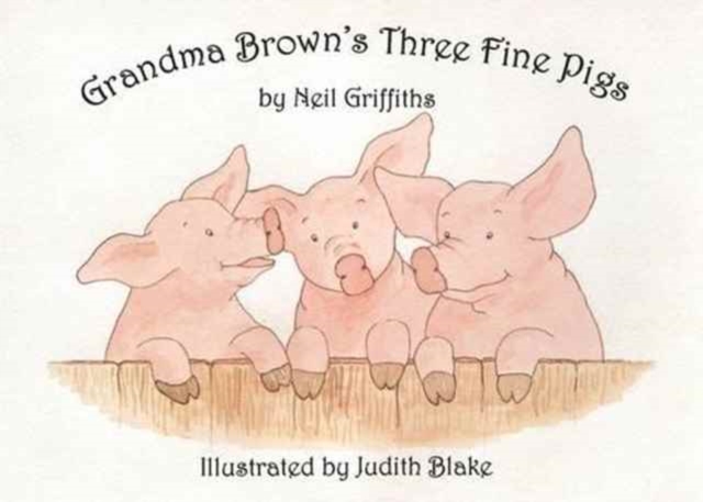 Grandma Brown's Three Fine Pigs, Paperback / softback Book