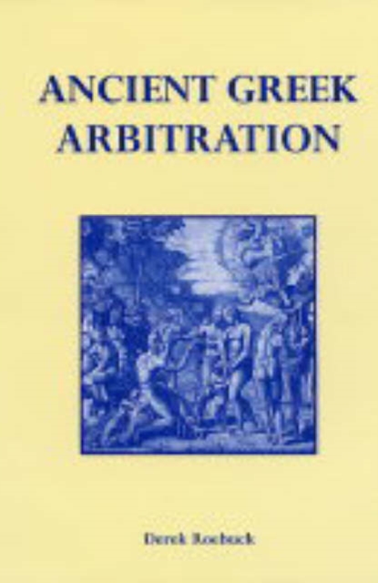 Ancient Greek Arbitration, Hardback Book