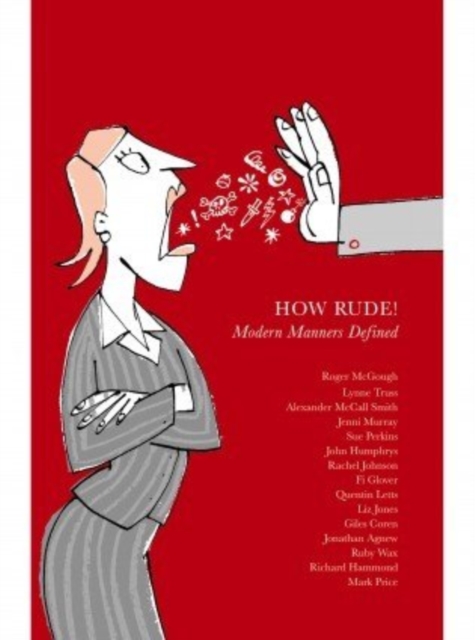 How Rude! : Modern Manners Defined, Hardback Book