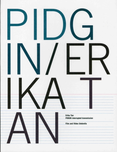 PIDGIN Interupted Transmission/Erika Tan, Paperback / softback Book
