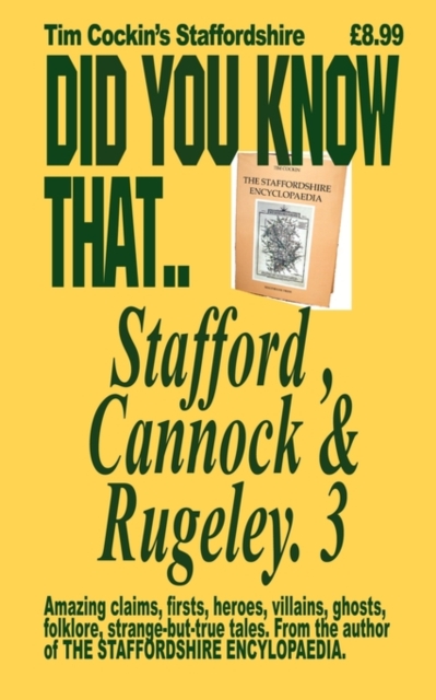 Stafford, Cannock and Rugeley : Tim Cockin's Staffordshire, Paperback / softback Book