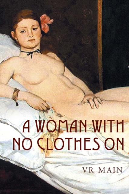A Woman with No Clothes on, Hardback Book