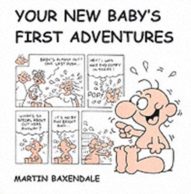 Your New Baby's First Adventures, Paperback / softback Book
