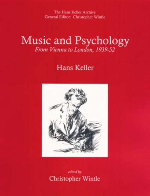 Music and Psychology: From Vienna to London, 1939-1952, Hardback Book