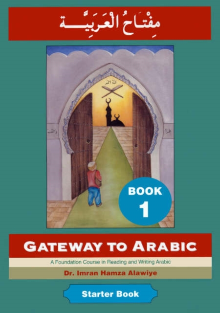 Gateway to Arabic : Book 1, Paperback / softback Book