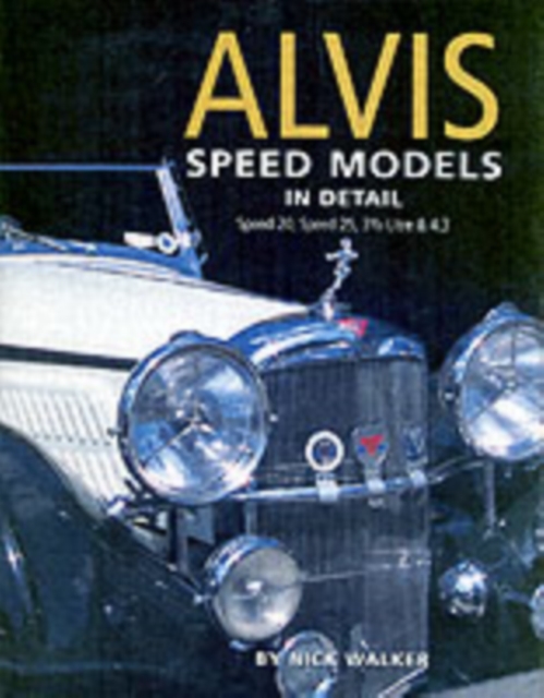 Alvis Speed Models in Detail, Hardback Book