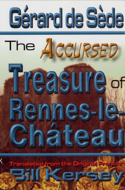 The Accursed Treasure of Rennes-le-Chateau, Paperback / softback Book