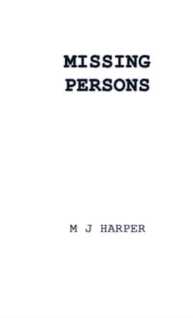 Missing Persons, Hardback Book