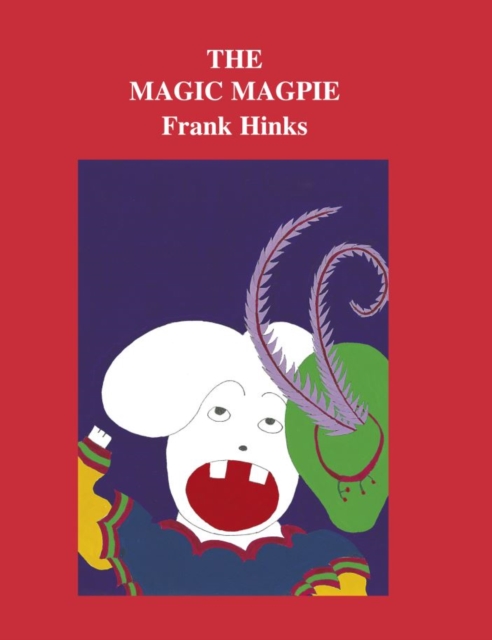 Magic Magpie, The, Paperback / softback Book