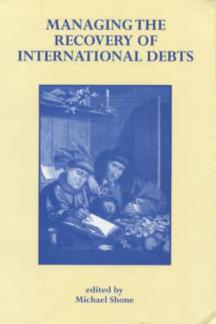 Managing the Recovery of International Debts, Hardback Book