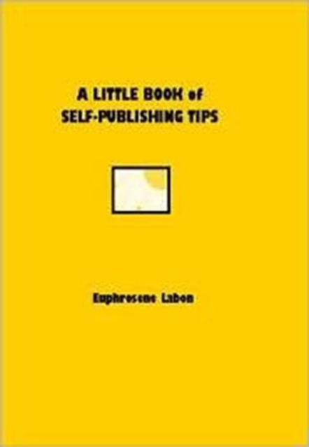 A Little Book of Self-publishing Tips, Paperback Book