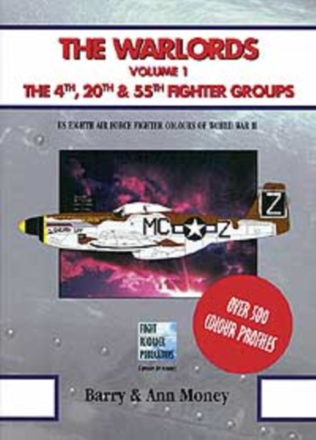 The Warlords : The 4th, 20th and 55th Fighter Groups v. 1, Paperback / softback Book