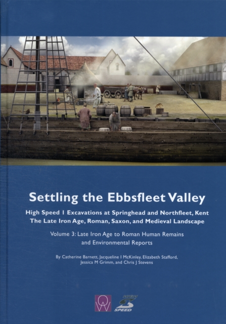 Settling the Ebbsfleet Valley vol 3, Hardback Book