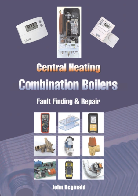 Central Heating - Combination Boilers Fault Finding & Repair, PDF eBook