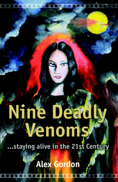 Nine Deadly Venoms : The Autobiography of an Urban Shaman, Paperback / softback Book