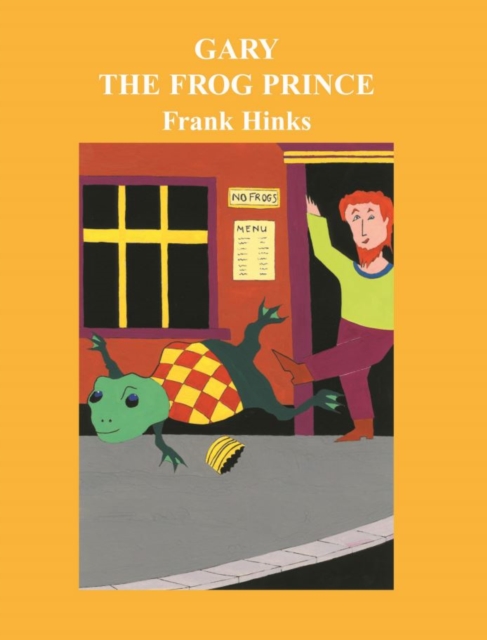 Gary the Frog Prince, Paperback / softback Book