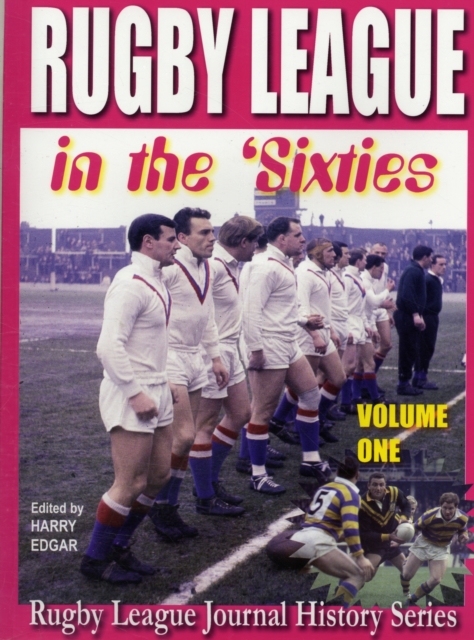 Rugby League in the Sixties : Volume 1, Paperback / softback Book