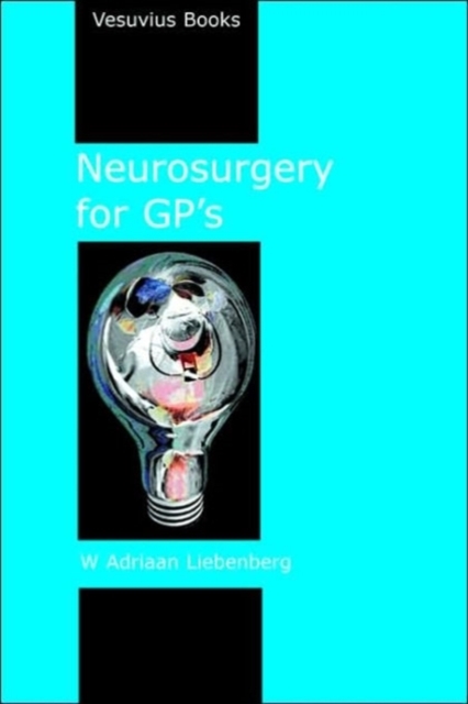 Neurosurgery for GP's, Paperback / softback Book