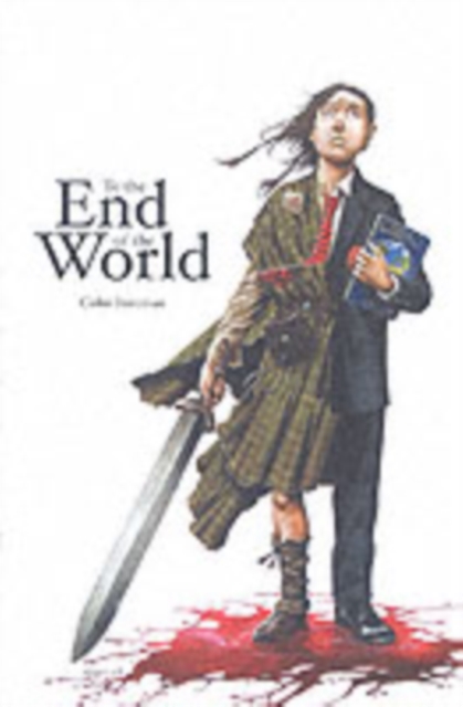 To the End of the World, Paperback / softback Book