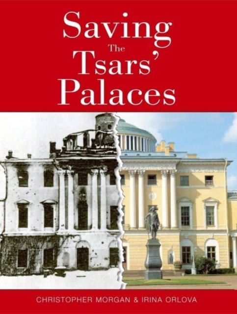 Saving the Tsars' Palaces, Paperback / softback Book