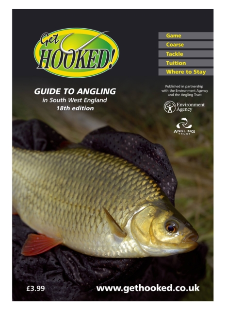 Get Hooked Guide to Angling in South West England : Published in Partnership with the Environment Agency & the Angling Trust, Paperback / softback Book