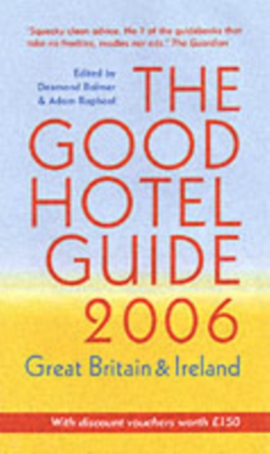 The Good Hotel Guide : Great Britain and Ireland, Paperback Book