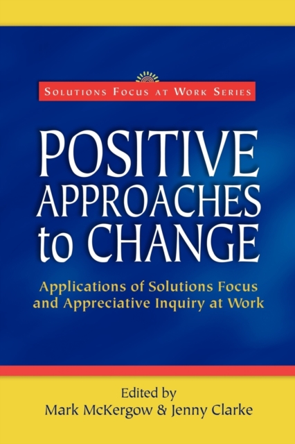 Positive Approaches to Change, Paperback / softback Book