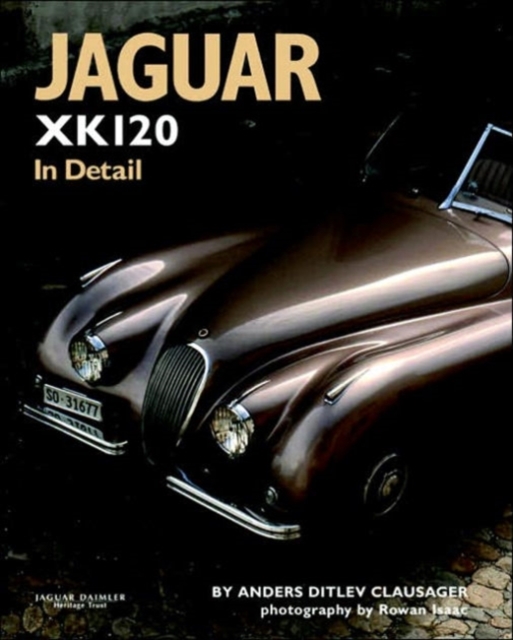 Jaguar XK120 in Detail, Hardback Book
