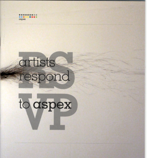 RSVP : Artists Respond to Aspex, Paperback / softback Book