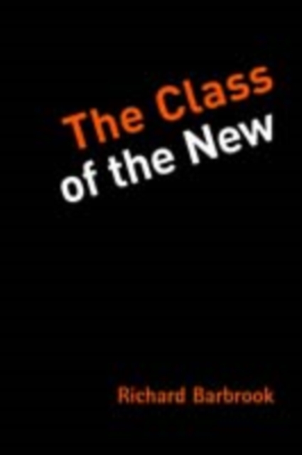 The Class of the New, Paperback Book