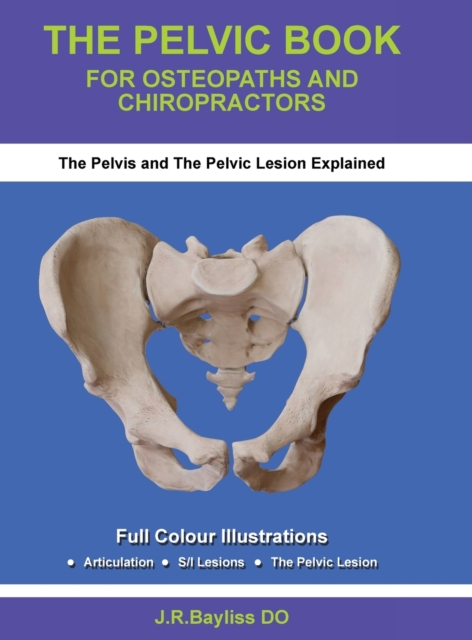 The Pelvic Book for Osteopaths and Chiropractors, Hardback Book
