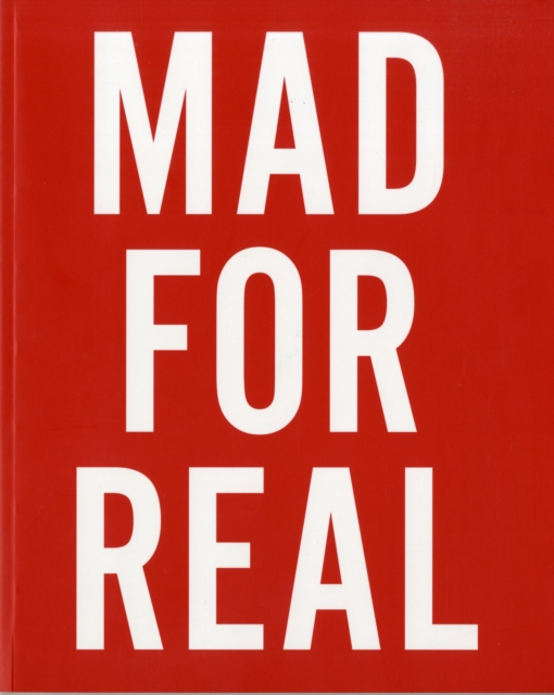 Mad for Real, Paperback / softback Book
