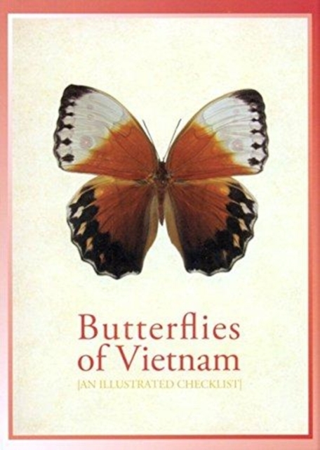 Butterflies of Vietnam: An Illustrated Checklist, Paperback / softback Book