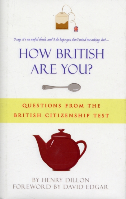 How British are You? : Questions from the Citizenship Test - A Quiz Book for the Nation, Hardback Book
