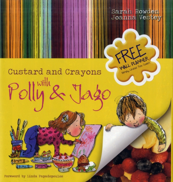 Custard and Crayons : With Polly and Jago, Paperback / softback Book