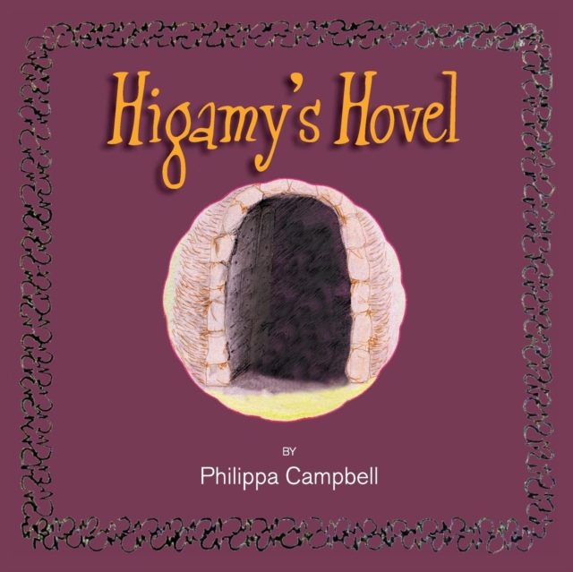 Higamy's Hovel, Paperback / softback Book