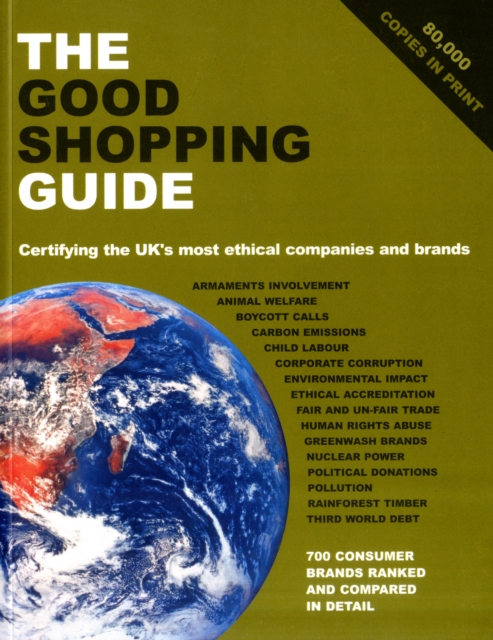 The Good Shopping Guide : Certifying the UK's Most Ethical Companies and Brands, Paperback Book