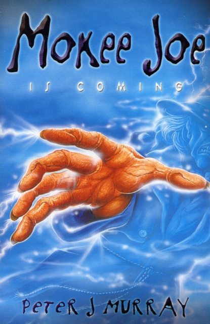 Mokee Joe is Coming : Bk. 1, Paperback / softback Book