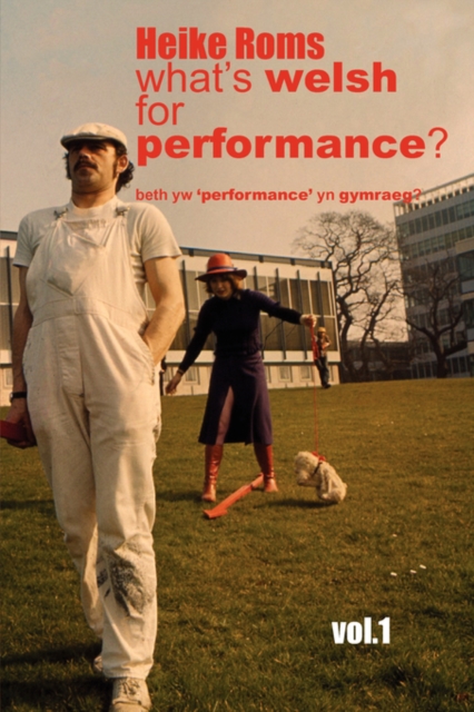 What's Welsh for Performance? : v. 1, Paperback Book