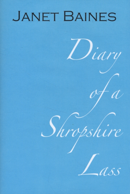 Diary of a Shropshire Lass, Hardback Book