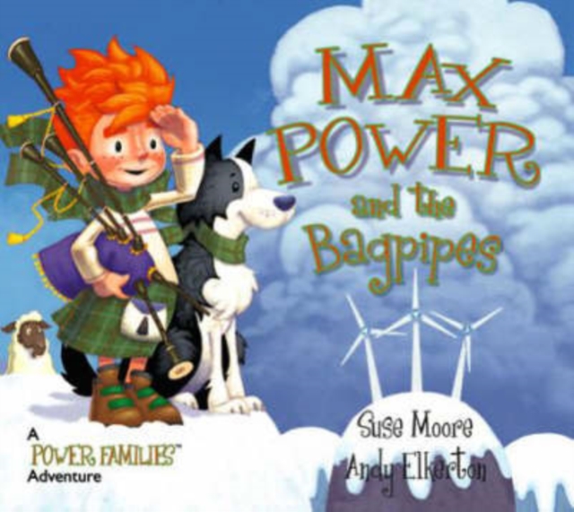 Max Power and the Bagpipes : A Power Families Adventure, Paperback / softback Book
